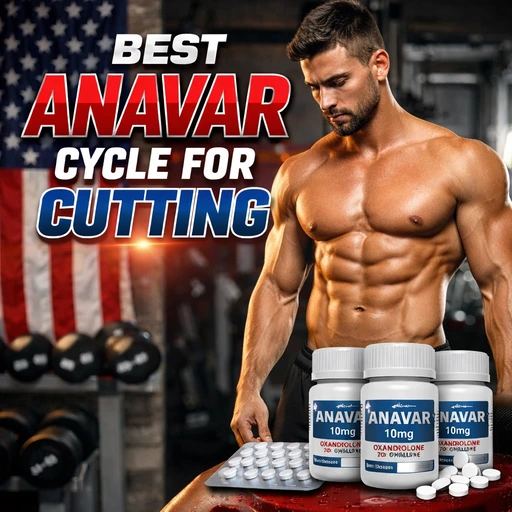 Best Anavar Cycle for Cutting: Dosage, Results & Safe Use | Buy Anavar Online USA